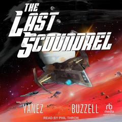 The Last Scoundrel by Jonathan Yanez audiobook