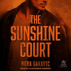 The Sunshine Court by Nora Sakavic audiobook