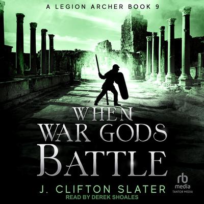 When War Gods Battle by J. Clifton Slater audiobook