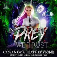 In Prey We Trust by Cassandra Featherstone audiobook