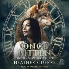 Once Bitten by Heather Guerre audiobook