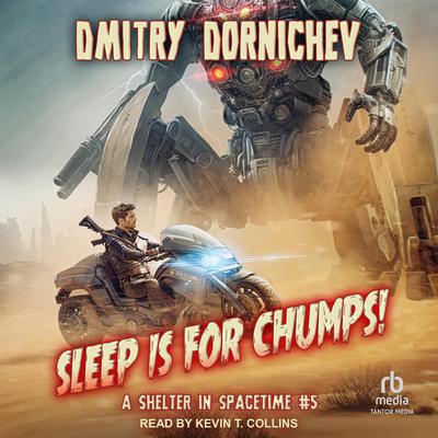 Sleep is for Chumps! by Dmitry Dornichev audiobook