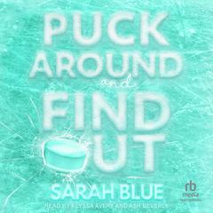 Puck Around & Find Out by Sarah Blue audiobook