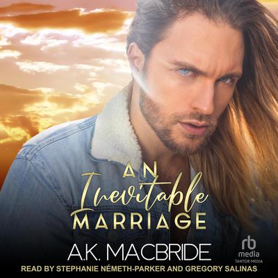 An Inevitable Marriage by A.K. MacBride audiobook