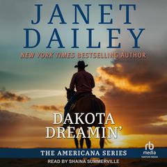 Dakota Dreamin' by Janet Dailey audiobook