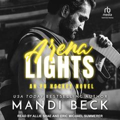 Arena Lights by Mandi Beck audiobook