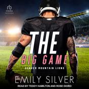 The Big Game by  Emily Silver audiobook