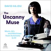 The Uncanny Muse by  David Hajdu audiobook