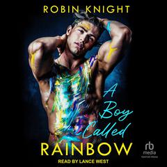 A Boy Called Rainbow by Robin Knight audiobook