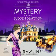 The Mystery of the Sudden Demotion by CM Rawlins audiobook