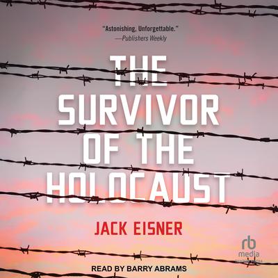 The Survivor of the Holocaust by Jack Eisner audiobook
