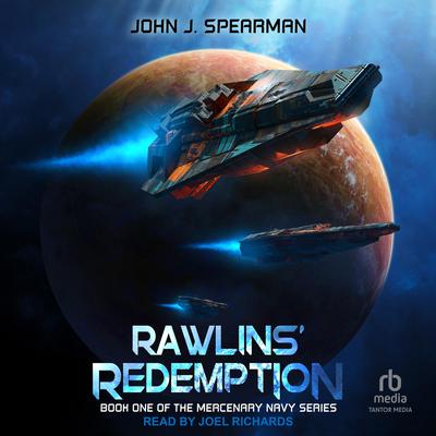 Rawlins' Redemption by John J. Spearman audiobook