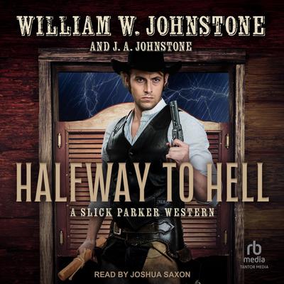 Halfway to Hell by William W. Johnstone audiobook