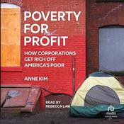 Poverty for Profit by  Anne Kim audiobook