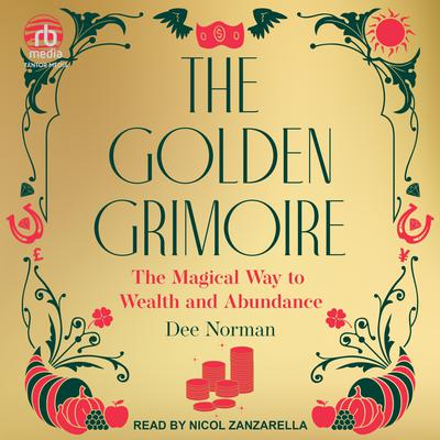 The Golden Grimoire by Dee Norman audiobook