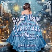 Once Upon A Christmas Past by  Lorie Langdon audiobook