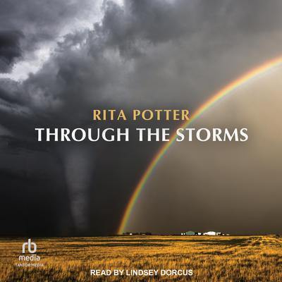 Through the Storms by Rita Potter audiobook
