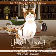 Hush Hush by Elizabeth Spann Craig audiobook