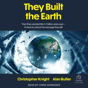 They Built the Earth by  Alan Butler audiobook