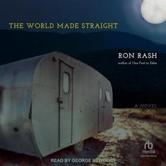 The World Made Straight by Ron Rash audiobook