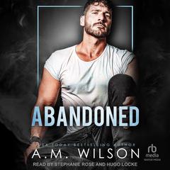 Abandoned by A. M. Wilson audiobook