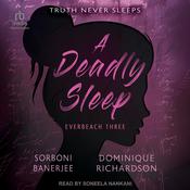 A Deadly Sleep by  Sorboni Banerjee audiobook