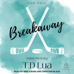 Breakaway by T.D Lua audiobook