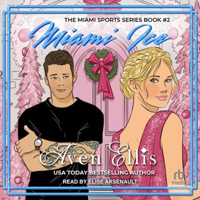 Miami Ice by Aven Ellis audiobook