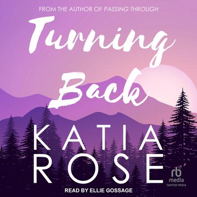 Turning Back by Katia Rose audiobook