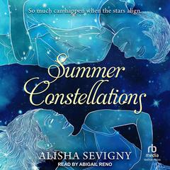 Summer Constellations by Alisha Sevigny audiobook