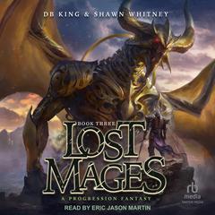 Lost Mages 3 by DB King audiobook