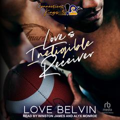 Love's Ineligible Receiver by Love Belvin audiobook