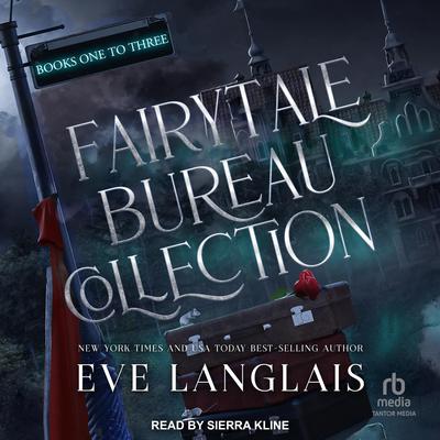 Fairytale Bureau Collection by Eve Langlais audiobook