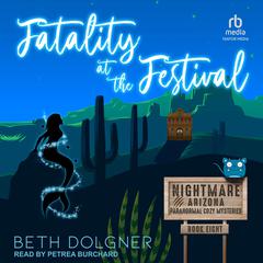 Fatality at the Festival by Beth Dolgner audiobook