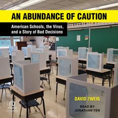 An Abundance of Caution by David Zweig audiobook