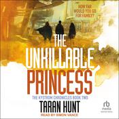 The Unkillable Princess by  Taran Hunt audiobook