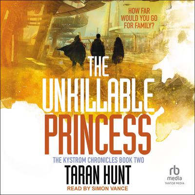 The Unkillable Princess by Taran Hunt audiobook