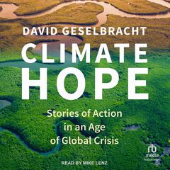 Climate Hope by David Geselbracht audiobook