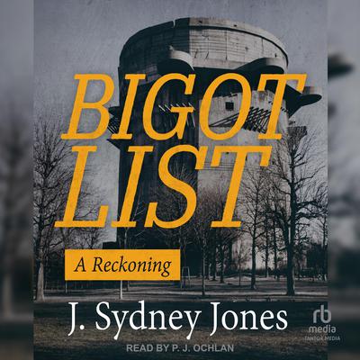 Bigot List by J. Sydney Jones audiobook