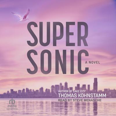 Supersonic by Thomas Kohnstamm audiobook