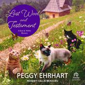Last Wool and Testament by  Peggy Ehrhart audiobook