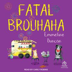Fatal Brouhaha by Emmeline Duncan audiobook