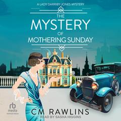The Mystery of Mothering Sunday by CM Rawlins audiobook