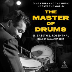 The Master of Drums by Elizabeth J. Rosenthal audiobook