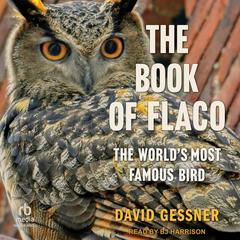 The Book of Flaco by David Gessner audiobook