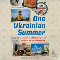 One Ukrainian Summer by Viv Groskop audiobook