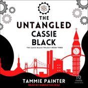 The Untangled Cassie Black by  Tammie Painter audiobook