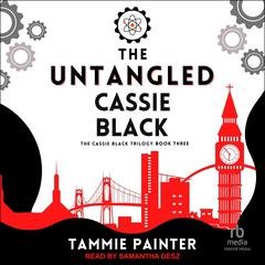 The Untangled Cassie Black by Tammie Painter audiobook
