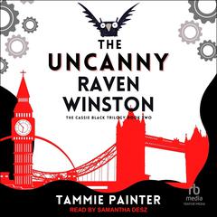 The Uncanny Raven Winston by Tammie Painter audiobook