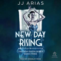 New Day Rising by J.J. Arias audiobook
